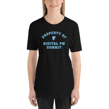 Load image into Gallery viewer, Property of Digital PM Summit Unisex Tee
